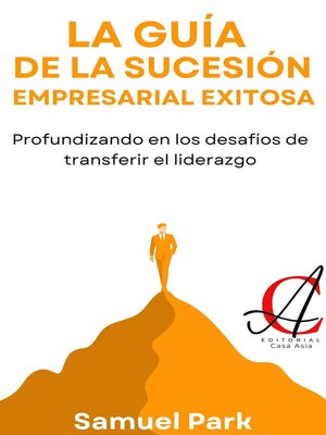 cover image of La Guía De La Sucesión Empresarial Exitosa